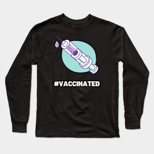 Vaccinated covid 19 corona virus vaccine Long Sleeve T-Shirt